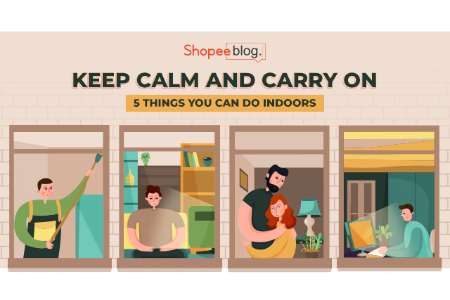 5 things you can do indoors - shopee blog