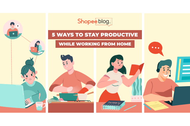 work from home tips - shopee blog