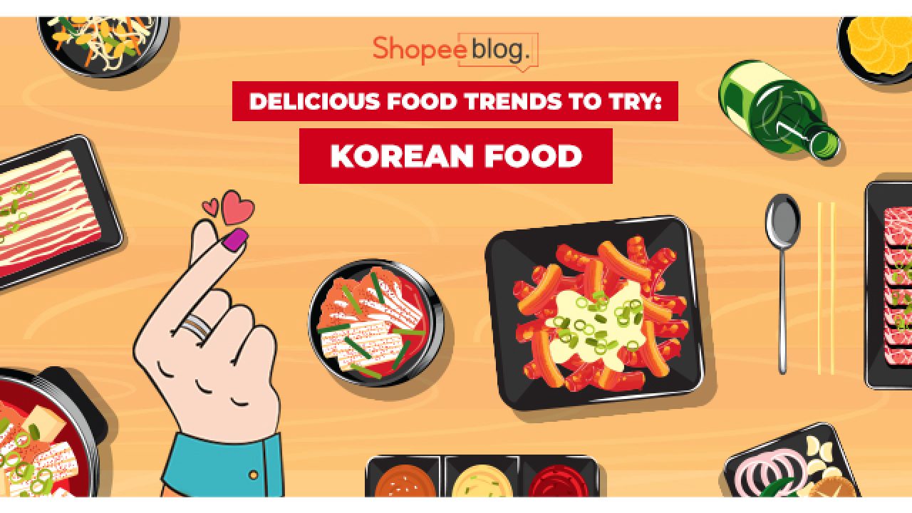 Delicious Food Trends to Try: Korean Food to Satisfy Those Cravings